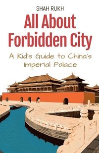 bokomslag All About Forbidden City