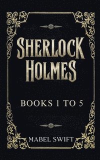 bokomslag Sherlock Holmes Mysteries Books 1 to 5