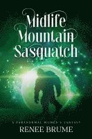 bokomslag Midlife Mountain Sasquatch