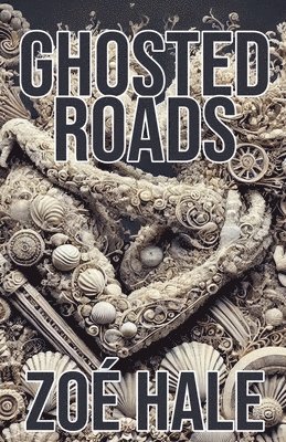 Ghosted Roads 1