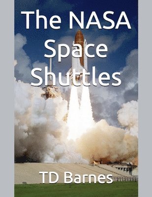 The NASA Space Shuttles 1