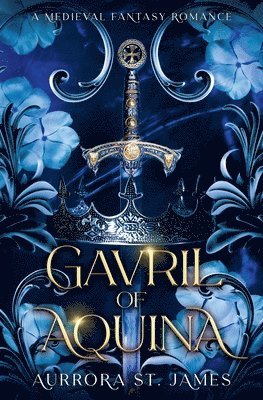 Gavril of Aquina - A Medieval Fantasy Romance 1