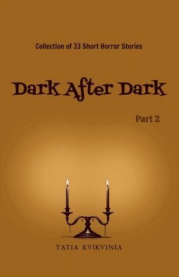 Dark After Dark - Part 2