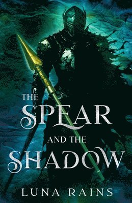 The Spear and the Shadow 1