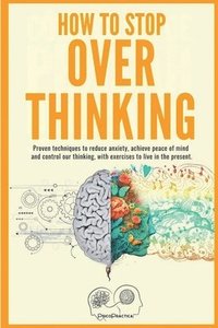 bokomslag How to stop overthinking