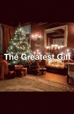 bokomslag The Greatest Gift