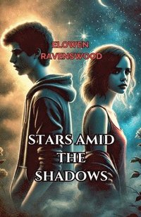 bokomslag Stars Amid the Shadows