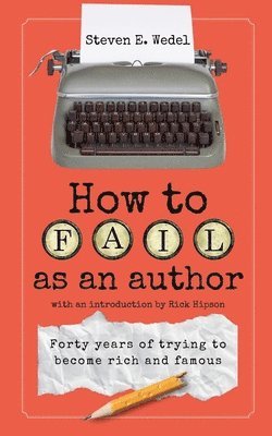 How to Fail as an Author 1