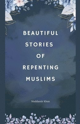 Khan - Beautiful Stories of Repenting Muslims, Häftad