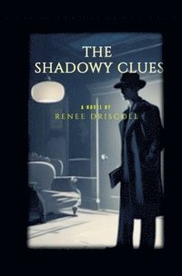 bokomslag The Shadowy Clues