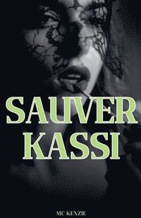 bokomslag Sauver Kassi