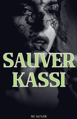 bokomslag Sauver Kassi