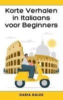 Korte Verhalen in Italiaans voor Beginners 1