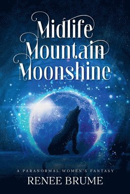 Midlife Mountain Moonshine 1