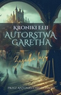 bokomslag Kroniki Elii autorstwa Garetha