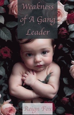 Weakness of A Gang Leader 1