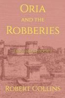 bokomslag Oria and the Robberies