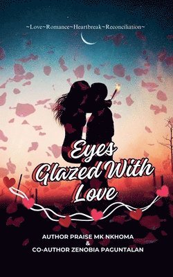 Eyes Glazed With Love 1