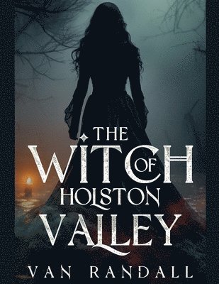 bokomslag The Witch of Holston Valley