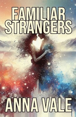 Familiar Strangers 1