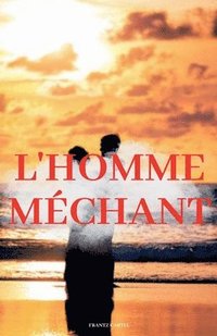 bokomslag L'homme mchant