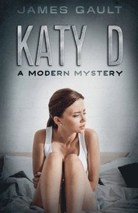 bokomslag Katy D (A Modern Mystery)