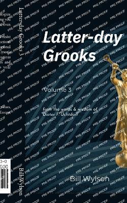 Bill Wylson - Latter-day Grooks 3, Häftad