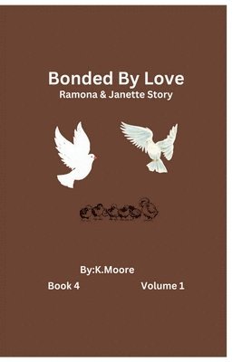 bokomslag Bonded by Love (Janette&Ramona's Story)