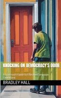 Bradley Hall - Knocking on Democracy's Door, Häftad