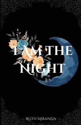 I Am the Night