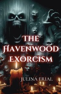 bokomslag The Havenwood Exorcism