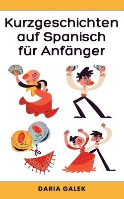 bokomslag Kurzgeschichten auf Spanisch für Anfänger