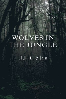 Wolves in the Jungle 1