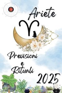 bokomslag Ariete Previsioni e Rituali 2025