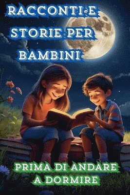 bokomslag Racconti e storie per bambini prima di andare a dormire