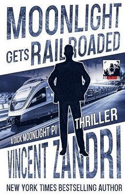 Vincent Zandri - Moonlight Gets Railroaded, Häftad