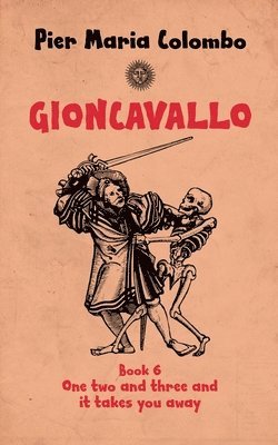 bokomslag Gioncavallo - One Two and Three and It Takes You Away