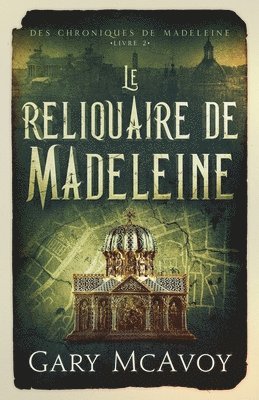 bokomslag Le reliquaire de Madeleine