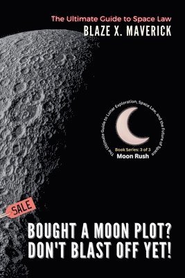 bokomslag Bought a Moon Plot? Don't Blast Off Yet!