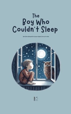 bokomslag Boy Who Couldn't Sleep