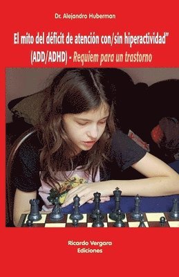 bokomslag El mito del dficit de atencin con/sin hiperactividad (ADD/ADHD)