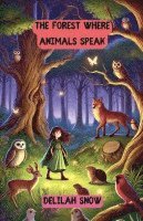 The Forest Where Animals Speak 1