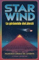 bokomslag STAR WIND La pirmide del dest