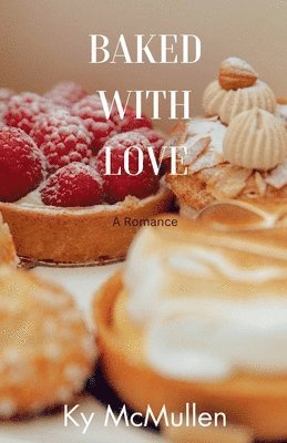 Ky McMullen - Baked With Love, Häftad