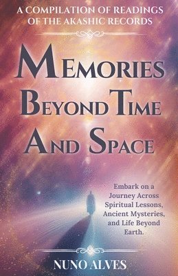 Memories Beyond Time and Space 1