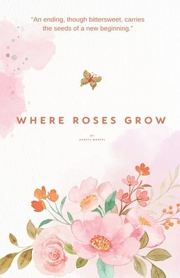 Where Roses Grow 1