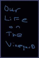 bokomslag Our Life on The Vineyard