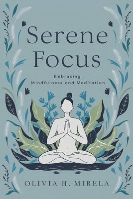 Serene Focus 1