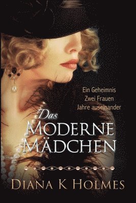 Diana K Holmes - Moderne Mädchen, Häftad