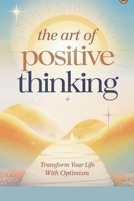 The Art of Positive Thinking 1